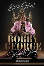 Still Here: The King of Bling
