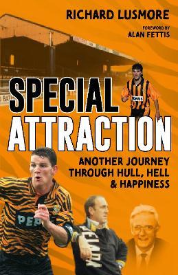 Special Attraction: Another Journey through Hull, Hell and Happiness - Richard Lusmore - cover