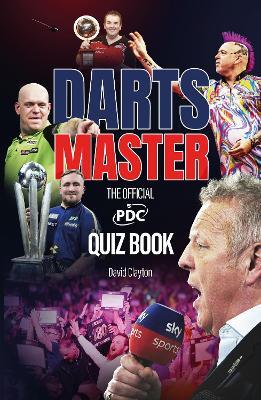 Darts Master: The Official PDC Quiz Book - David Clayton - cover
