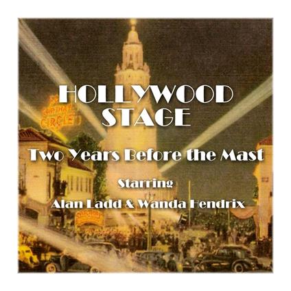 Hollywood Stage - Two Years Before the Mast