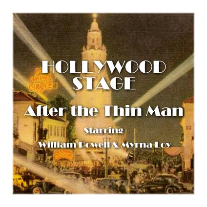 Hollywood Stage - After the Thin Man
