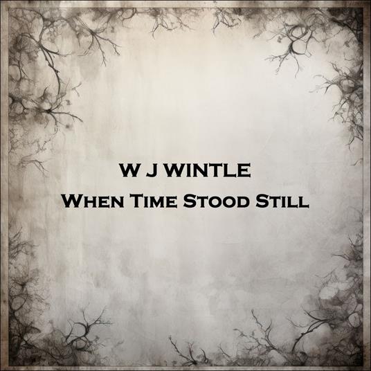 When Time Stood Still