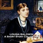 Louisa Baldwin - A Short Story Collection