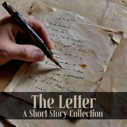 Letter, The - A Short Story Collection