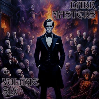 Dark Masters, The - Volume 6