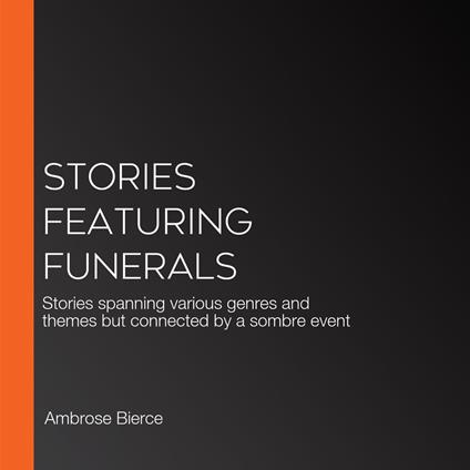 Stories Featuring Funerals