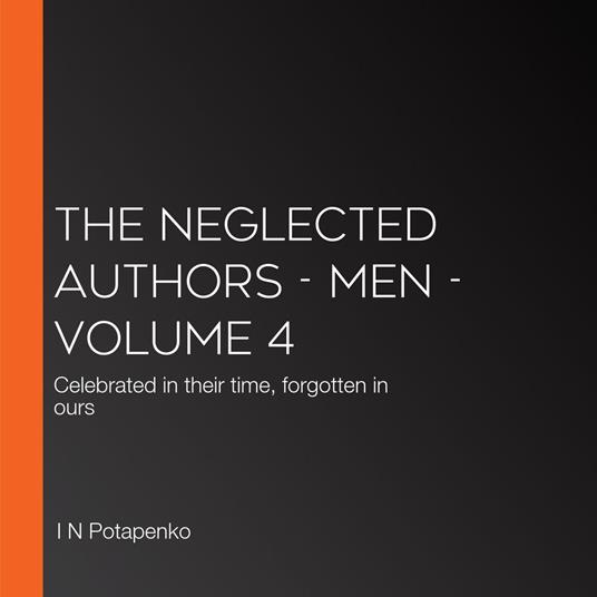 Neglected Authors, The - Men - Volume 4