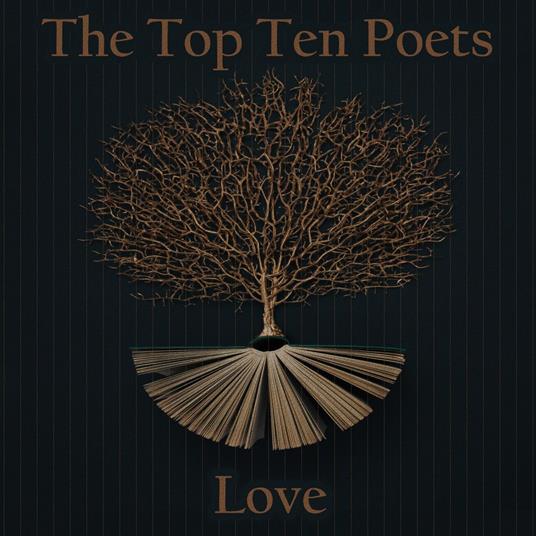Top 10 Poets – The Love Poets, The