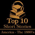 Top 10 Short Stories, The - America - The 1880's