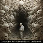 Poets & Their Inner Demons – Alcoholism