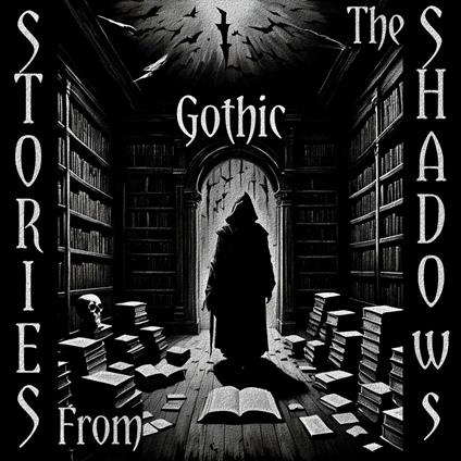 Stories From The Shadows – Gothic