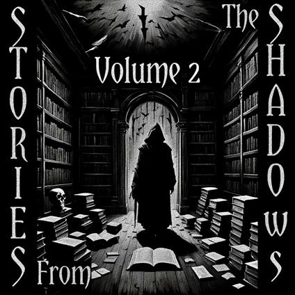 Stories From The Shadows - Volume 2