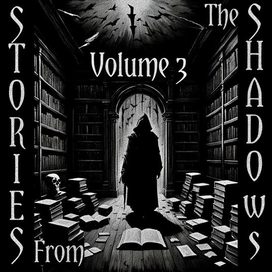 Stories From The Shadows - Volume 3