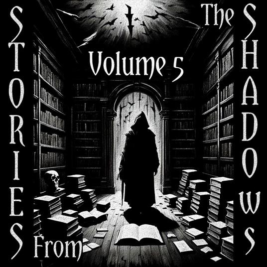 Stories From The Shadows - Volume 5