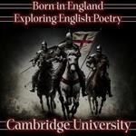 Born in England – Exploring English Poetry - Cambridge University