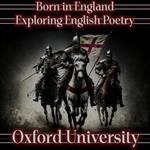Born in England – Exploring English Poetry - Oxford University