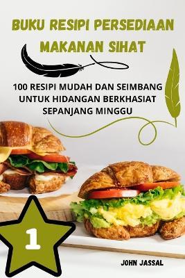 Buku Resipi Persediaan Makanan Sihat - John Jassal - cover