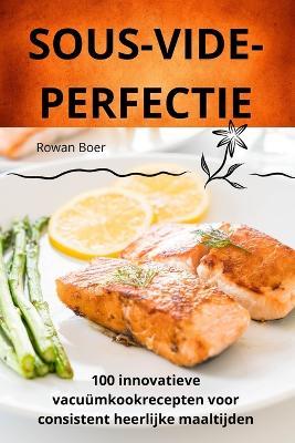 Sous-Videperfectie - Rowan Boer - cover
