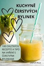 KuchynE Cerstvých Bylinek