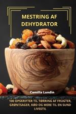 Mestring AF Dehydrator