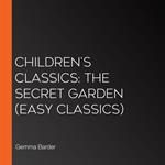 Children's Classics: The Secret Garden (Easy Classics)