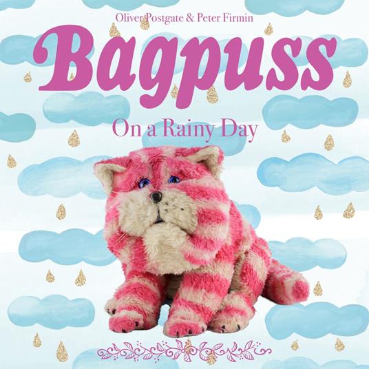Bagpuss on a Rainy Day