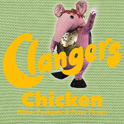 Clangers - Chicken