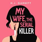 My Wife, the Serial Killer
