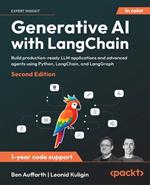 Generative AI with LangChain: Build production-ready LLM applications and advanced agents using Python, LangChain, and LangGraph