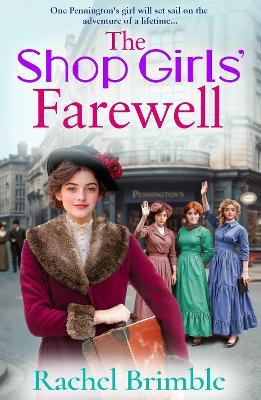 The Shop Girls' Farewell: The final instalment in the emotional, heartfelt wartime saga series from Rachel Brimble - Rachel Brimble - cover