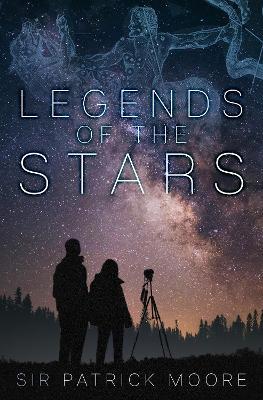 Legends of the Stars - Patrick Moore - cover