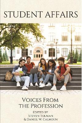 Student Affairs: Voices From the Profession - cover