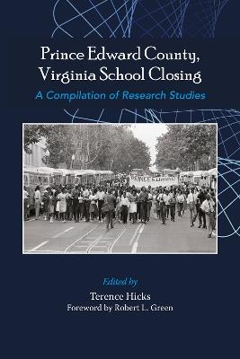 Prince Edward County, Virginia School Closing: A Compilation of Research Studies - cover