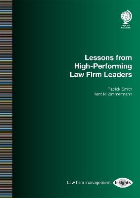 The Outperformers: Lessons from Top Law Firm Leaders - Kent M Zimmermann,Patrick Smith,Carlyn Kolker - cover
