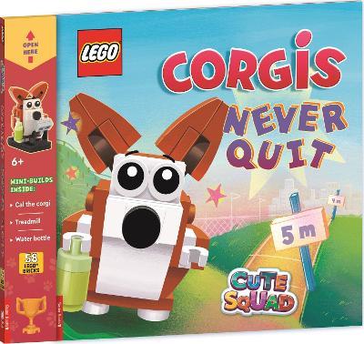 LEGO® Books: Cute Squad: Corgis Never Quit (with corgi mini-build and over 55 LEGO® elements) - Buster Books,LEGO® - cover