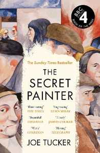 Libro in inglese The Secret Painter Joe Tucker