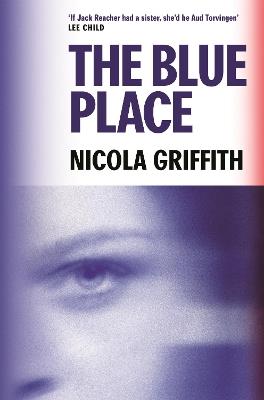 The Blue Place - Nicola Griffith - cover