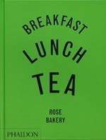 Breakfast, Lunch, Tea: The Many Little Meals of Rose Bakery
