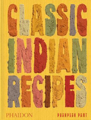 Classic indian recipes - Pushpesh Pant - copertina