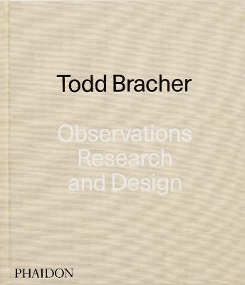 Observations, research, and design - Todd Bracher - copertina