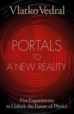 Portals to a New Reality