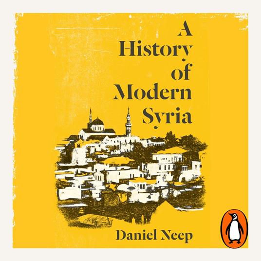 A History of Modern Syria