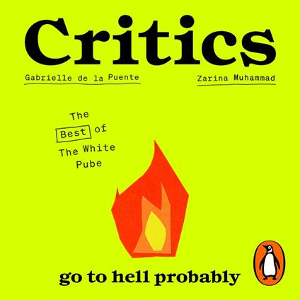 Critics go to hell probably