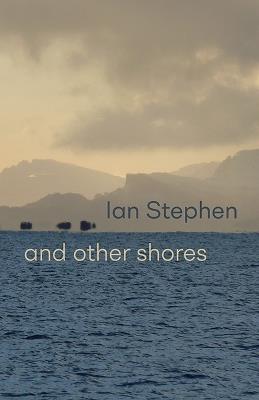 and other shores - Ian Stephen - cover