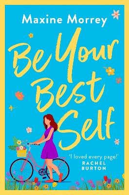 Be Your Best Self: An uplifting romantic comedy from RNA Award Winner Maxine Morrey - Maxine Morrey - cover
