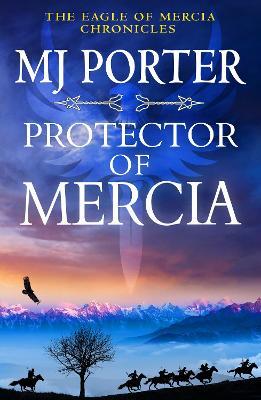 Protector of Mercia: An action-packed Dark Ages historical adventure from MJ Porter - MJ Porter - cover