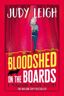 Bloodshed on the Boards: the BRAND NEW instalment in Judy Leigh's page-turning cosy mystery series for 2024 - Judy Leigh - cover
