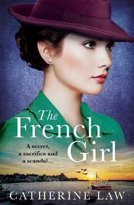 The French Girl: A heartfelt historical novel from Catherine Law for 2024 - Catherine Law - cover