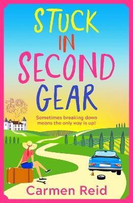 Stuck in Second Gear: A Sassy, Laugh-Out-Loud Journey to Self-Discovery - Carmen Reid - cover