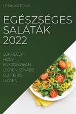 Egeszseges Salatak 2022: Sok Recept, Hogy Energiajaban Legyen, Szinabb Es Fitepes Legyen